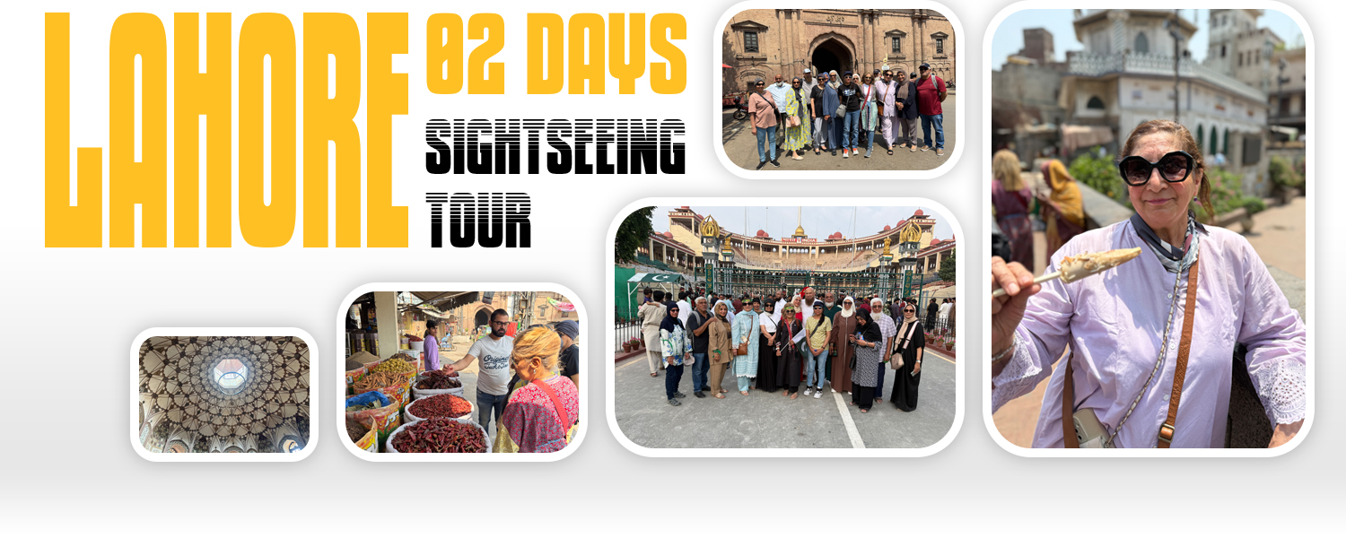 Lahore sightseeing 2days tour package for families, couples, and group by pakistan tour and travel book now Lahore sightseeing 2days tour package for families, couples, and group by pakistan tour and travel book now