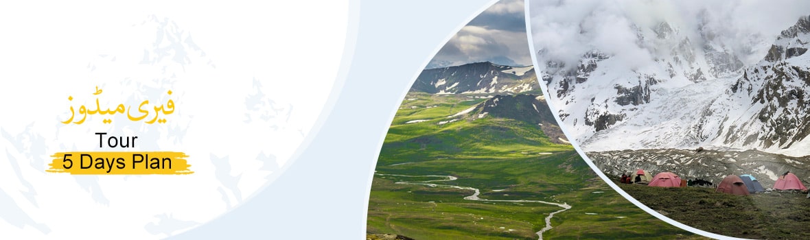 Fairy Meadows 5days Tour Package with amazing Price Fairy Meadows 5days Tour Package at low Price