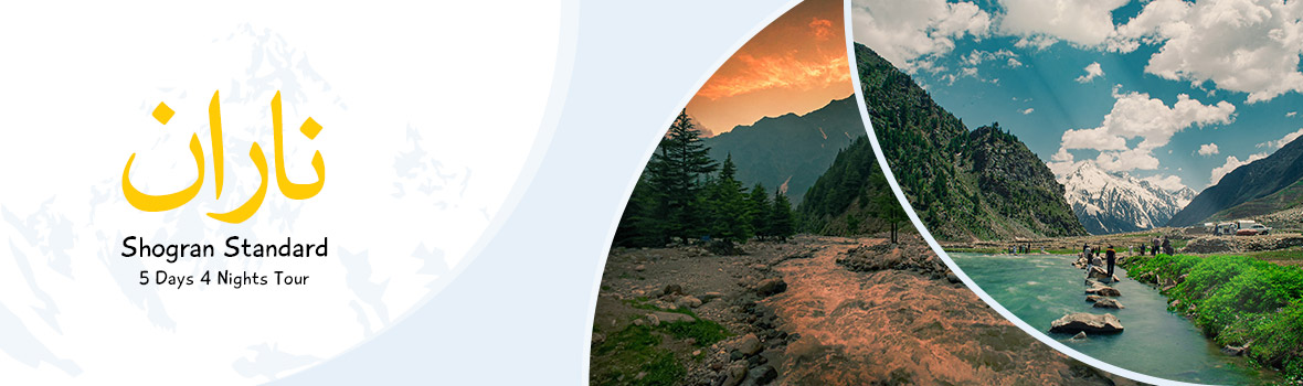 Naran Shogran Standard 5Days 4Nights Naran Shogran Standard 5Days 4Nights