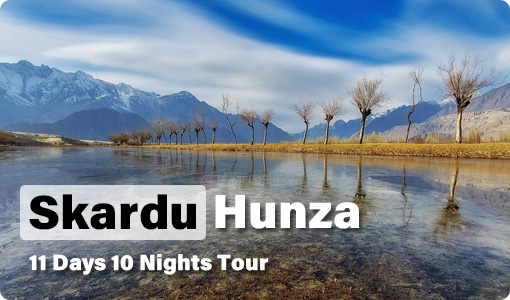 Skardu-Hunza-11-Days-Tour Long week at skardu - hunza skardu tour by pakistan tour and travel at the best price for 11 days