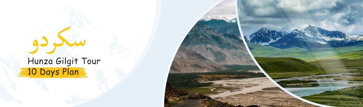 Hunza Hunza Gilgit Tour 10 Days Plan - hunza tour packages - pakistan tour n travel Tour 10 Days Plan Hunza Gilgit Tour 10 Days Plan - hunza tour packages - pakistan tour n travel